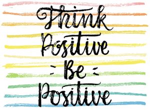 Think Positive Be Positive Quote